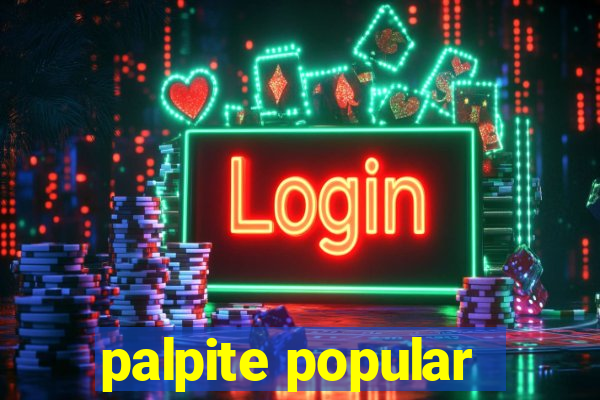 palpite popular